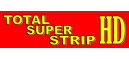Total Super Strip HD